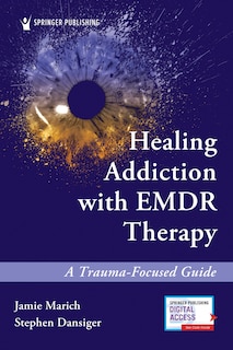 Front cover_Healing Addiction with EMDR Therapy