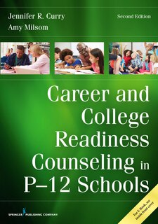 Front cover_Career And College Readiness Counseling In P-12 Schools