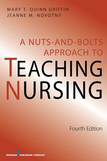 Couverture_A Nuts and Bolts Approach to Teaching Nursing