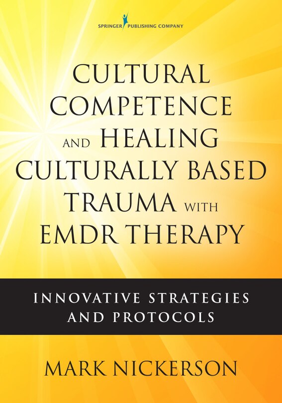 Couverture_Cultural Competence And Healing Culturally Based Trauma With Emdr Therapy