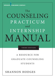 Front cover_The Counseling Practicum And Internship Manual