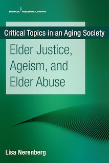 Front cover_Elder Justice, Ageism, And Elder Abuse