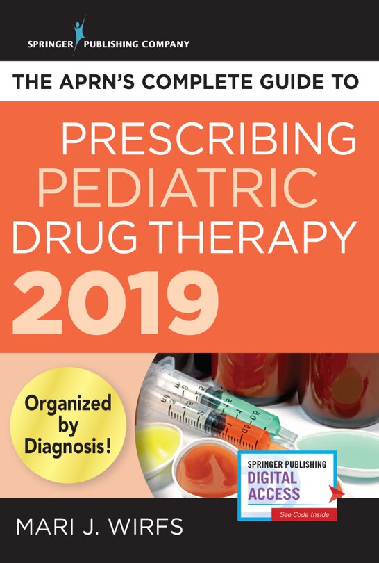 Front cover_The Aprn's Complete Guide To Prescribing Pediatric Drug Therapy 2019