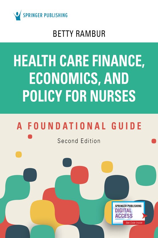 Front cover_Health Care Finance, Economics, And Policy For Nurses