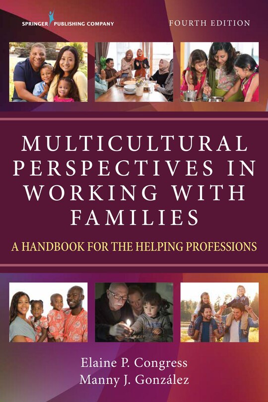 Multicultural Perspectives In Working With Families: A Handbook For The Helping Professions