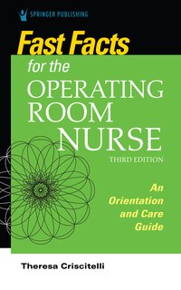 Front cover_Fast Facts For The Operating Room Nurse