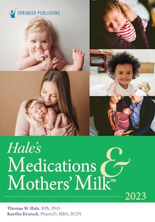 Front cover_Hale's Medications and Mothers' Milk 2023
