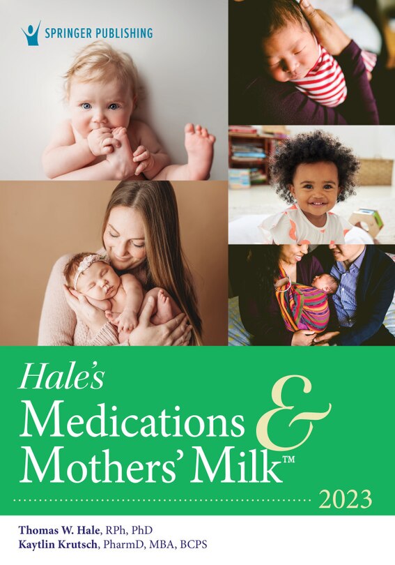Front cover_Hale's Medications and Mothers' Milk 2023
