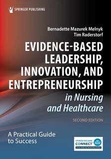 Front cover_Evidence-Based Leadership, Innovation, and Entrepreneurship in Nursing and Healthcare