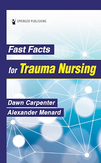 Couverture_Fast Facts for Trauma Nursing