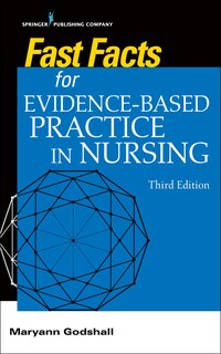 Front cover_Fast Facts For Evidence-based Practice In Nursing