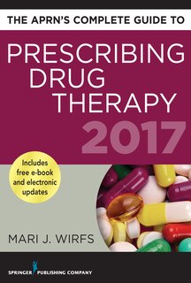 Front cover_The Aprn's Complete Guide To Prescribing Drug Therapy 2017
