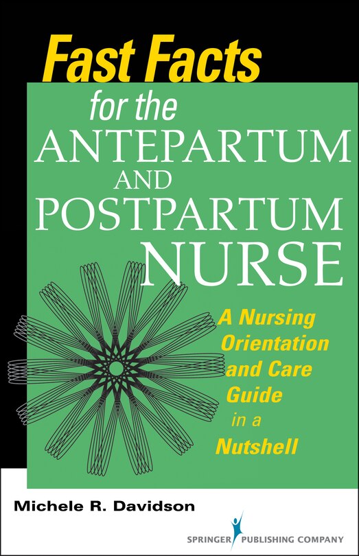 Front cover_Fast Facts For The Antepartum And Postpartum Nurse