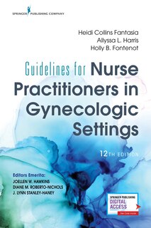 Front cover_Guidelines for Nurse Practitioners in Gynecologic Settings, Twelfth Edition