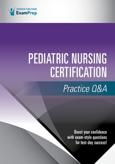 Front cover_Pediatric Nursing Certification Practice Q And A