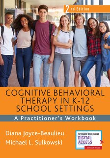 Couverture_Cognitive Behavioral Therapy In K-12 School Settings