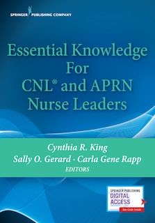Front cover_Essential Knowledge For Cnl And Aprn Nurse Leaders
