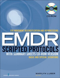 Couverture_Eye Movement Desensitization and Reprocessing (EMDR) Scripted Protocols with Summary Sheets CD-ROM Version