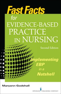 Front cover_Fast Facts For Evidence-based Practice In Nursing