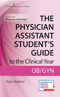 Couverture_The Physician Assistant Student's Guide To The Clinical Year