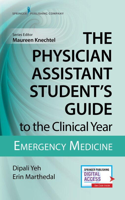Front cover_The Physician Assistant Student's Guide To The Clinical Year