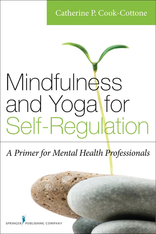 Front cover_Mindfulness And Yoga For Self-regulation
