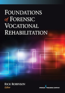 Front cover_Foundations Of Forensic Vocational Rehabilitation
