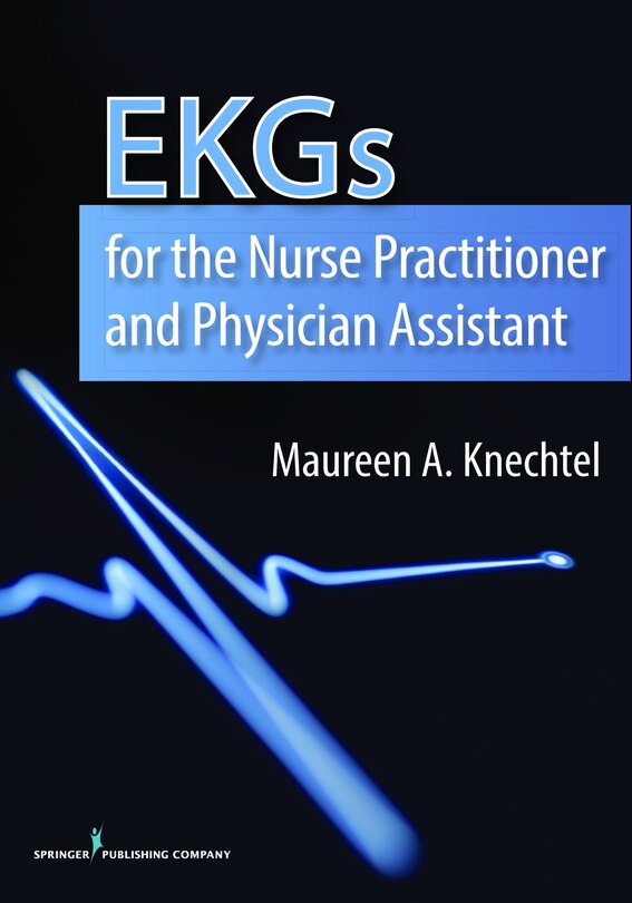 Front cover_Ekgs For The Nurse Practitioner And Physician Assistant