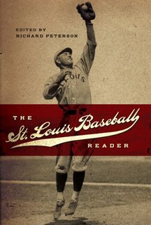 Front cover_The St. Louis Baseball Reader