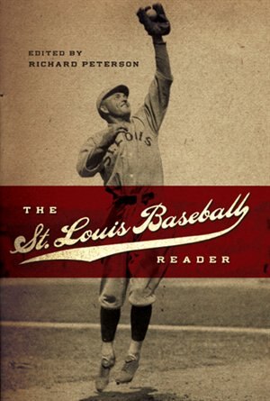 Front cover_The St. Louis Baseball Reader
