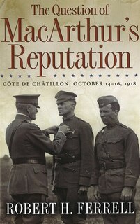 Front cover_The Question Of Macarthur's Reputation
