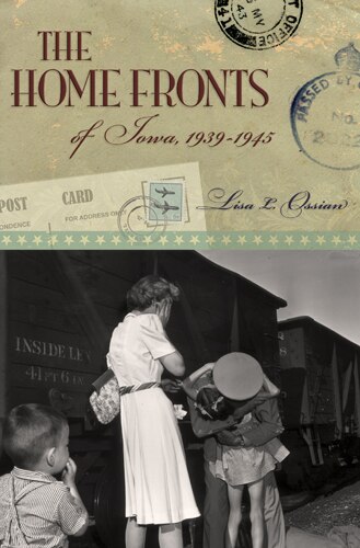 Couverture_The Home Fronts Of Iowa, 1939-1945