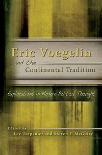 Front cover_Eric Voegelin And The Continental Tradition