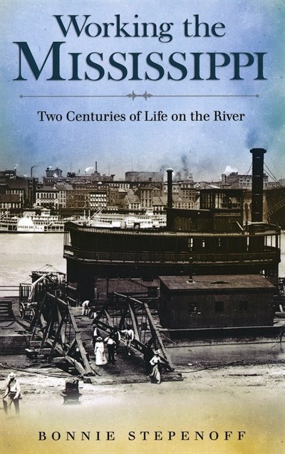 Front cover_Working The Mississippi