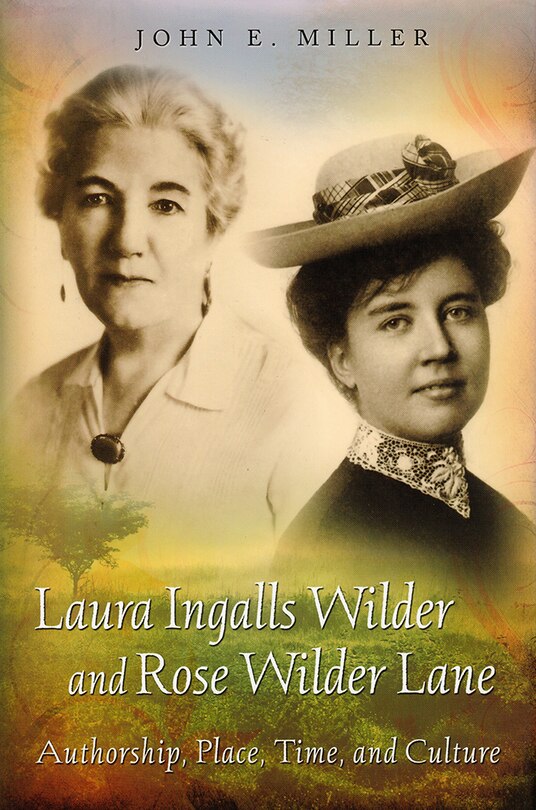 Front cover_Laura Ingalls Wilder And Rose Wilder Lane