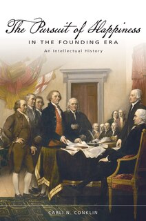 Front cover_The Pursuit of Happiness in the Founding Era