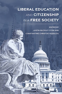 Front cover_Liberal Education and Citizenship in a Free Society