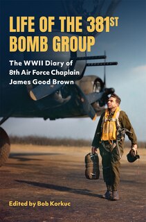 Front cover_Life of the 381st Bomb Group