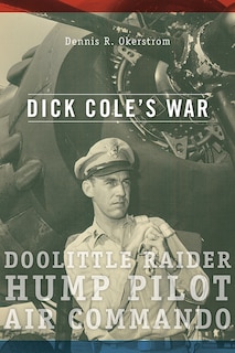 Front cover_Dick Cole&rsquo;s War