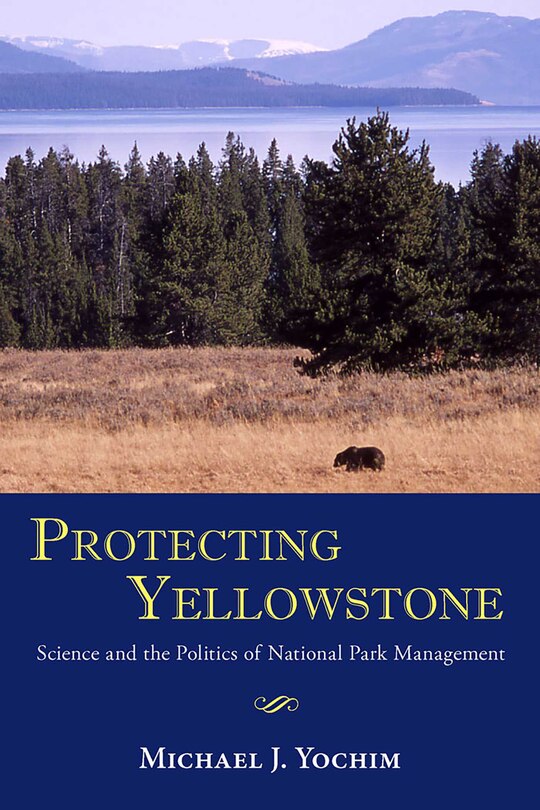 Front cover_Protecting Yellowstone