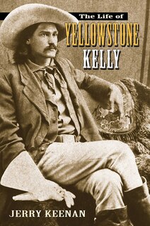 Front cover_The Life of Yellowstone Kelly