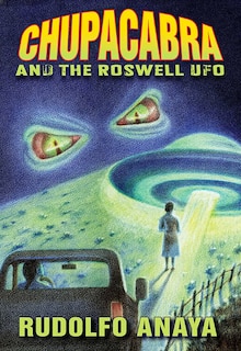 Front cover_ChupaCabra and the Roswell UFO