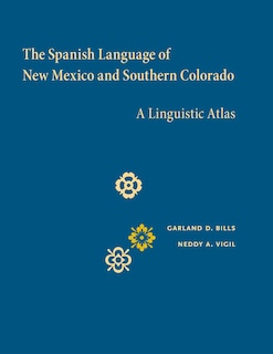 Front cover_The Spanish Language of New Mexico and Southern Colorado