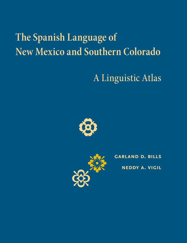 Front cover_The Spanish Language of New Mexico and Southern Colorado