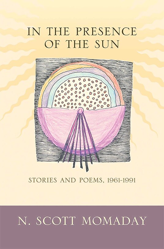 In the Presence of the Sun: Stories and Poems, 1961-1991