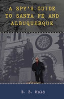 Couverture_A Spy's Guide to Santa Fe and Albuquerque