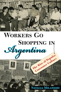 Couverture_Workers Go Shopping in Argentina