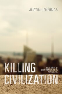 Front cover_Killing Civilization