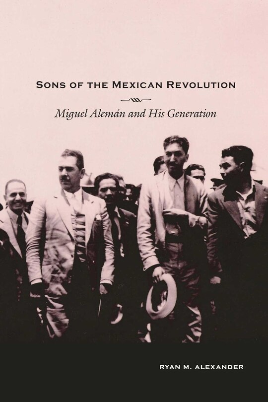 Front cover_Sons of the Mexican Revolution