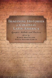 Couverture_Imagining Histories of Colonial Latin America